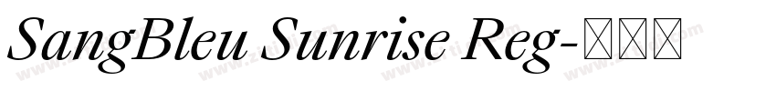SangBleu Sunrise Reg字体转换